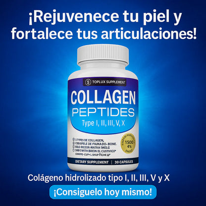 Colágeno Complex Toplux® | 5 Colágenos | Rejuvenece tu Piel y Fortalece tu Cuerpo